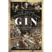 The Weird and Wonderful Story of Gin: From the 17th Century to the Present Day