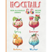 Mocktails Non-Alcoholic Drinks Recipe book: 88 Seasonal, Easy and Delicious Refreshments for All Occasions Enjoy the Exciting Process of Making Them.
