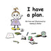 I Have A Plan