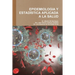Epidemiologia Y Estadística Aplicada a la Salud