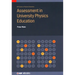 Assessment in University Physics Education