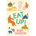 Eat Up!: Food, Appetite and Eating What You Want