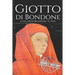 Giotto di Bondone: A Life from Beginning to End