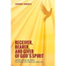 Receiver, Bearer, and Giver of God's Spirit: Jesus' Life in the Spirit as a Lens for Theology and Life
