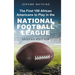 The First 100 African Americans to Play in the National Football League: Second Edition