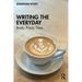Writing the Everyday: Body, Place, Time
