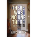 There Was No One There: And Other Stories