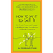 How to Say It to Sell It: Key Words, Phrases, and Strategies to Build Relationships, Boost Revenue, andBeat the Competition
