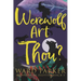 Werewolf Art Thou?: A paranormal mystery adventure