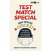 Test Match Special: How to Read Cricket: Everything You Need to Know about the Greatest Game in the World