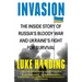 Invasion: The Inside Story of Russia's Bloody War and Ukraine's Fight for Survival