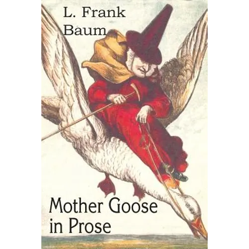 Mother Goose in Prose
