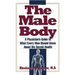 Male Body: A Physician's Guide to What Every Man Should Know about His Sexual Health