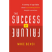 The Success of Failure: A Coming of Age Fable about Overcoming Failure Despite Ourselves