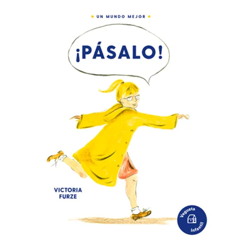 ¡Pásalo!: Una Historia Sobre La Amabilidad