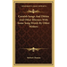 Cornish Songs And Ditties And Other Rhymes With Some Song Words By Other Writers