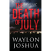 The Death of July