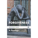 Forgiveness: A Theology