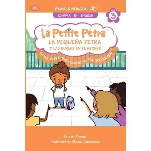 La Pequeña Petra y Las Burlas en el Recreo: Little Petra and Teasing in the Schoolyard