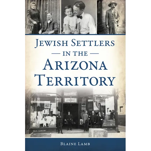 Jewish Settlers in the Arizona Territory