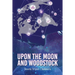 Upon The Moon And Woodstock