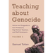 Teaching about Genocide: Advice and Suggestions from Professors, High School Teachers, and Staff Developers, Volume 3