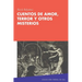 Cuentos de amor, terror y otros misterios
