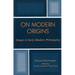 On Modern Origins: Essays in Early Modern Philosophy