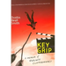 Key Grip: A Memoir of Endless Consequences