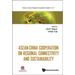 Asean-China Cooperation on Regional Connectivity & Sustain