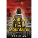 Mother of Red Mountains: A Novel of a Woman's Journey Through Revolutionary China