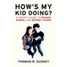 How's My Kid Doing?: A Parent's Guide to Grades, Marks, and Report Cards