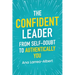 The Confident Leader: From Self-Doubt to Authentically You