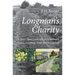 Longman's Charity: A Novel about Landscape and Childhood, Sanity and Abuse, Truth and Redemption