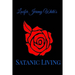 Satanic Living