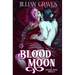 Blood Moon: A Rivals to Lovers Vampire and Witch Romance