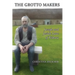 The Grotto Makers: Joseph and Josiah Lane of Tisbury