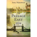 The Passage East 1934: Historical Fiction