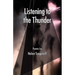 Listening to the Thunder, Poems