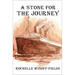 A Stone for the Journey