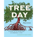 Tree Day: A Story of 24 Hours and 24 Arboreal Lives