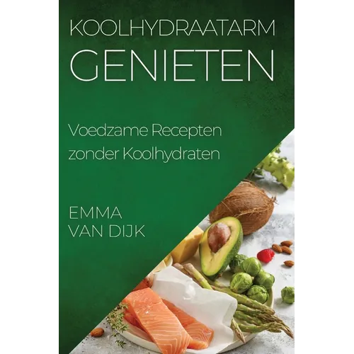 Koolhydraatarm Genieten: Voedzame Recepten zonder Koolhydraten