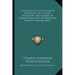 A Narrative Of The Incidents Attending The Capture, Detention, And Ransom Of Charles Johnston, Of Botetourt County, Virginia (1827)