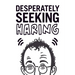 Desperately Seeking Haring