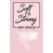 Soft & Strong