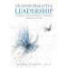 Transformative Leadership: Creating and Sustaining a Thriving School Culture
