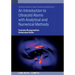 An Introduction to Ultracold Atoms with Analytical and Numerical Methods