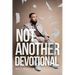 Not Another Devotional