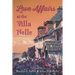 Love Affairs at the Villa Nelle