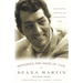 Memories Are Made of This: Dean Martin Through His Daughter's Eyes